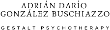ADRIAN DARIO GONZALEZ BUSCHIAZZO GESTALT PSYCHOTHERAPY